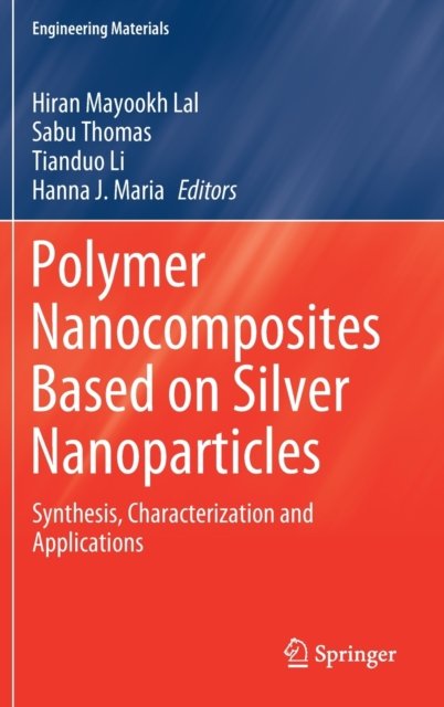 Polymer Nanocomposites Based on Silver Nanoparticles