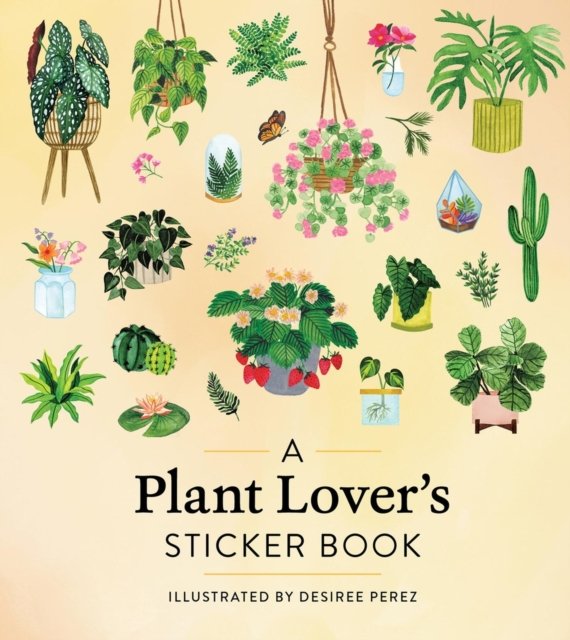A Plant Lover''s Sticker Book