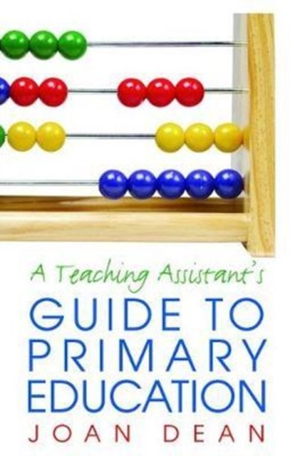 A Teaching Assistant''s Guide to Primary Education