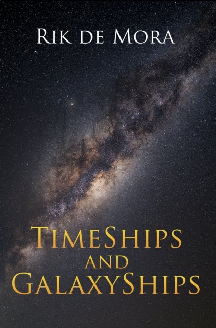 TimeShips and GalaxyShips