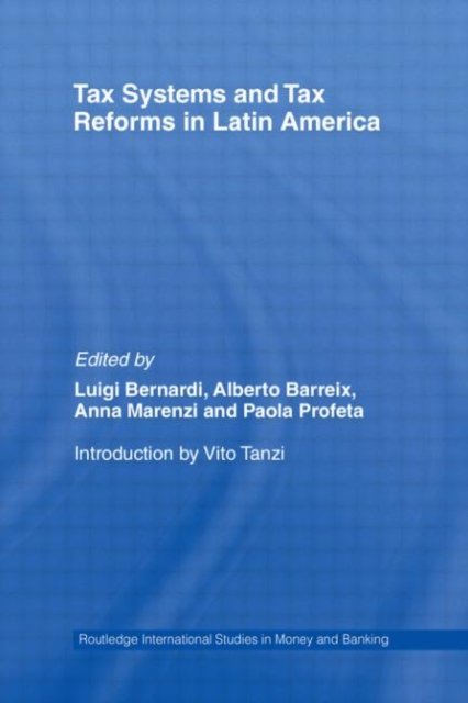 Tax Systems and Tax Reforms in Latin America
