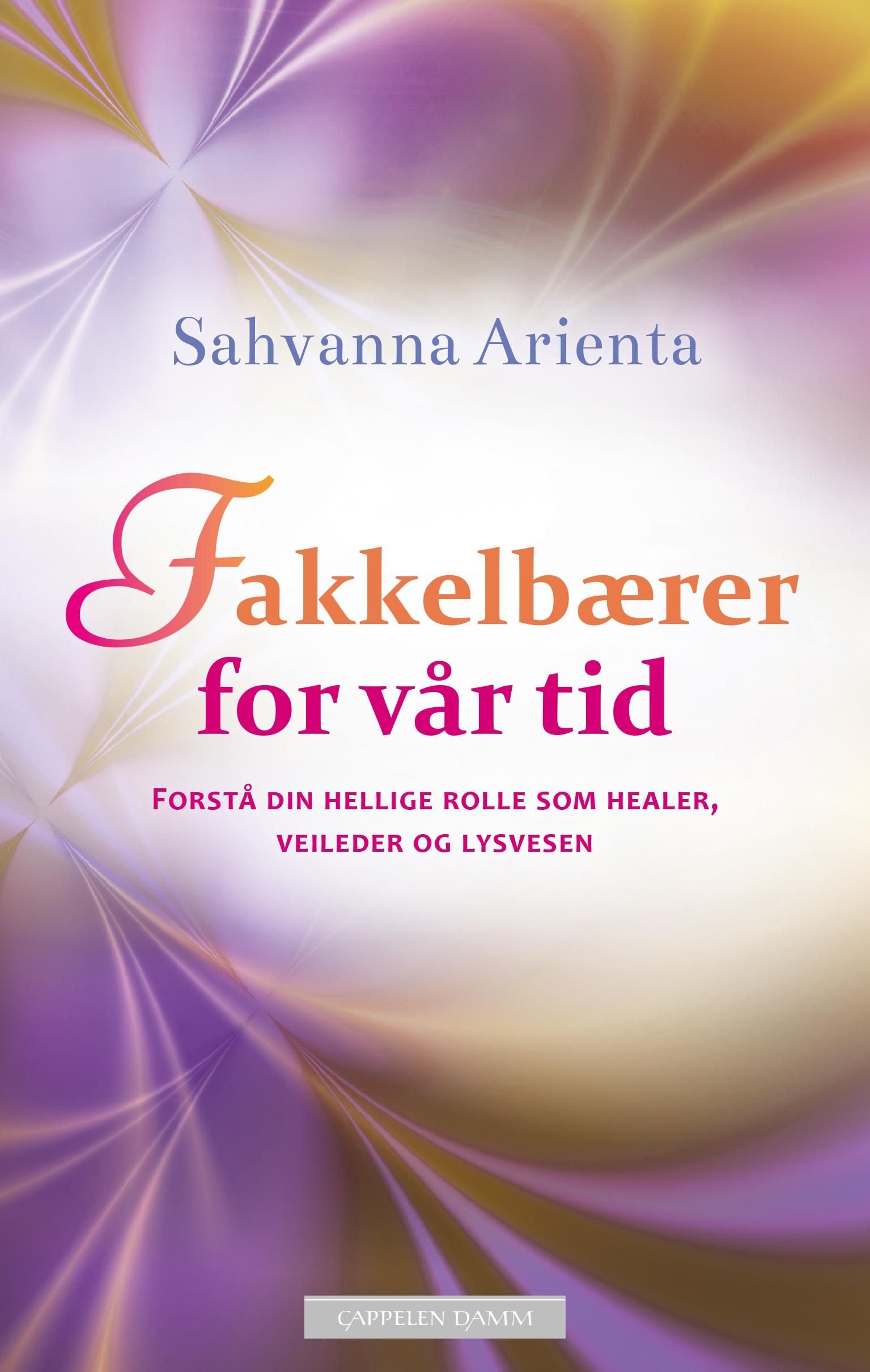 Fakkelbærer for vår tid - forstå din hellige rolle som healer, veileder og lysvesen