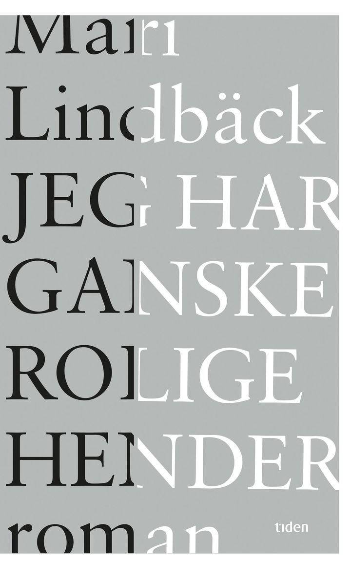 Jeg har ganske rolige hender - roman