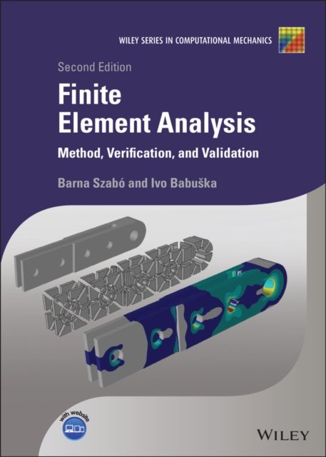 Finite Element Analysis – Method, Verification and  Validation, Second Edition