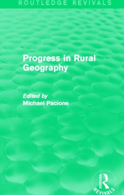 Progress in Rural Geography (Routledge Revivals)