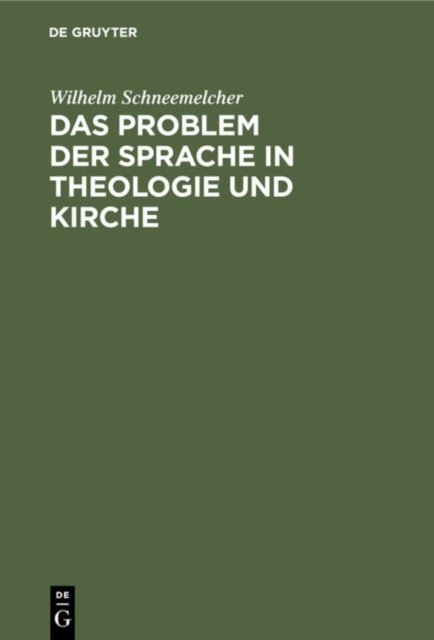 Das Problem Der Sprache in Theologie Und Kirche
