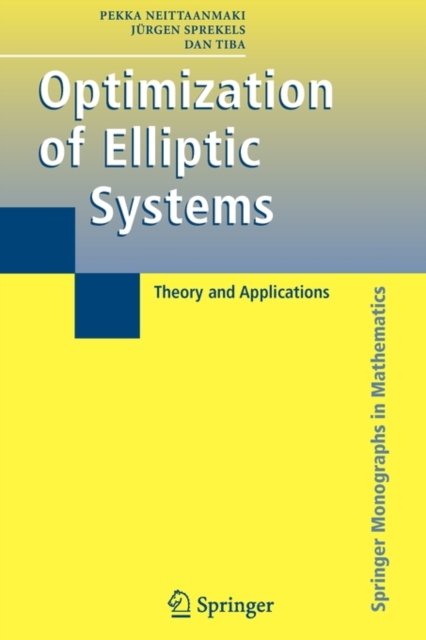Optimization of Elliptic Systems
