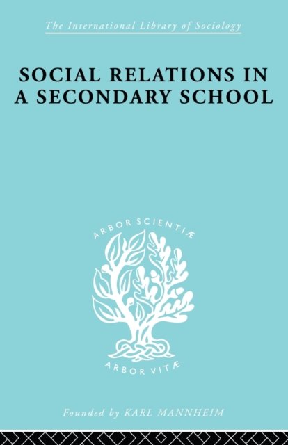 Social Relations in a Secondary School