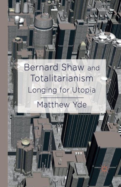 Bernard Shaw and Totalitarianism