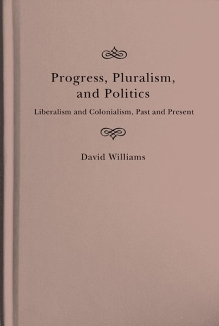 Progress, Pluralism, and Politics