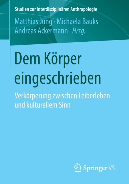 Dem Korper eingeschrieben