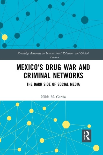Mexico''s Drug War and Criminal Networks
