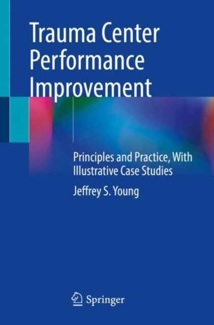 Trauma Center Performance Improvement