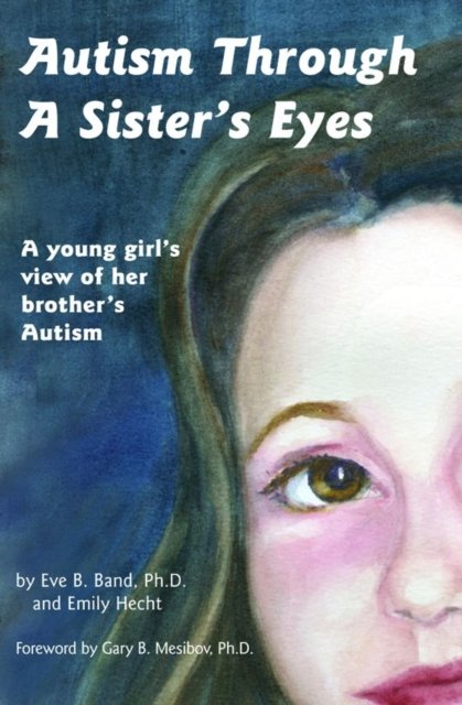 Autism Through a Sister's Eyes