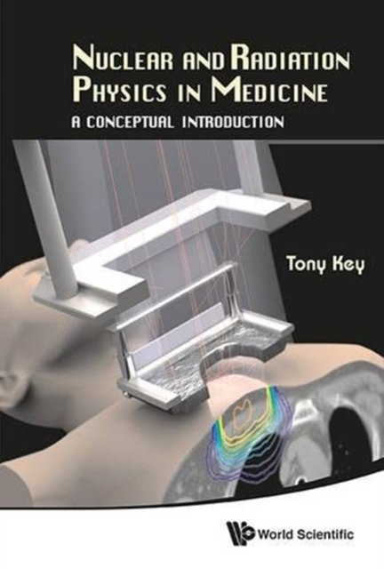 NUCLEAR AND RADIATION PHYSICS IN MEDICINE