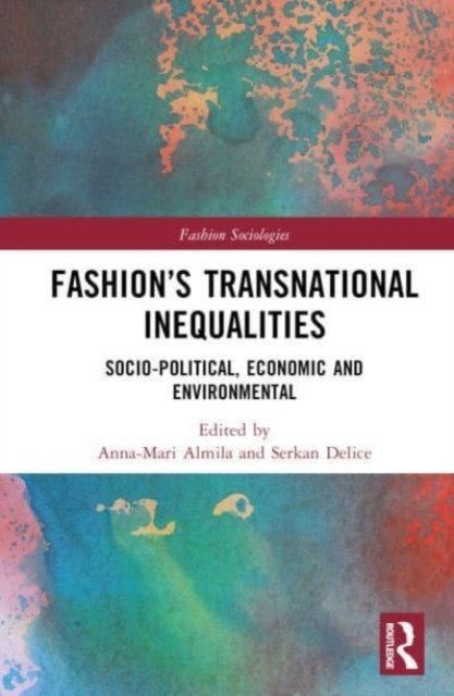 Fashion''s Transnational Inequalities
