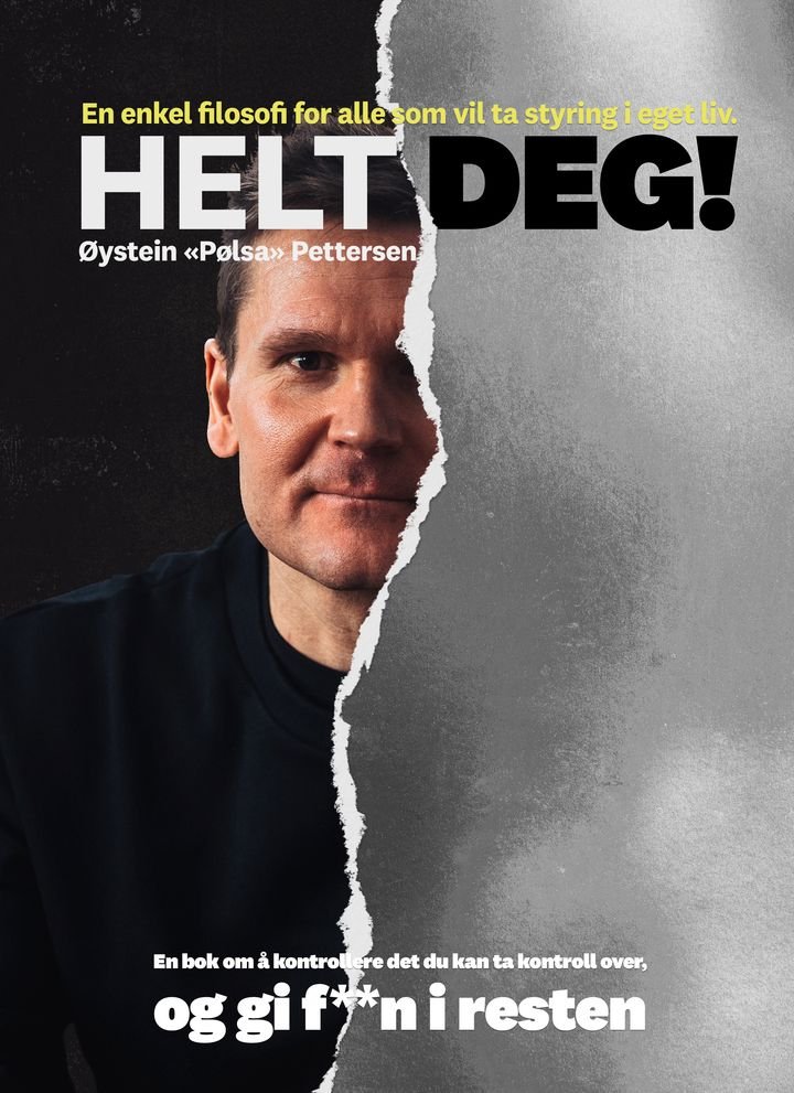 Helt deg! - en bok om å kontrollere det du kan ta kontroll over, og gi f**n i resten : en enkel filosofi for alle som vil ta styring i eget liv