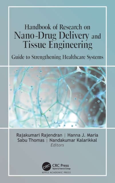 Handbook of Research on Nano-Drug Delivery and Tissue Engineering