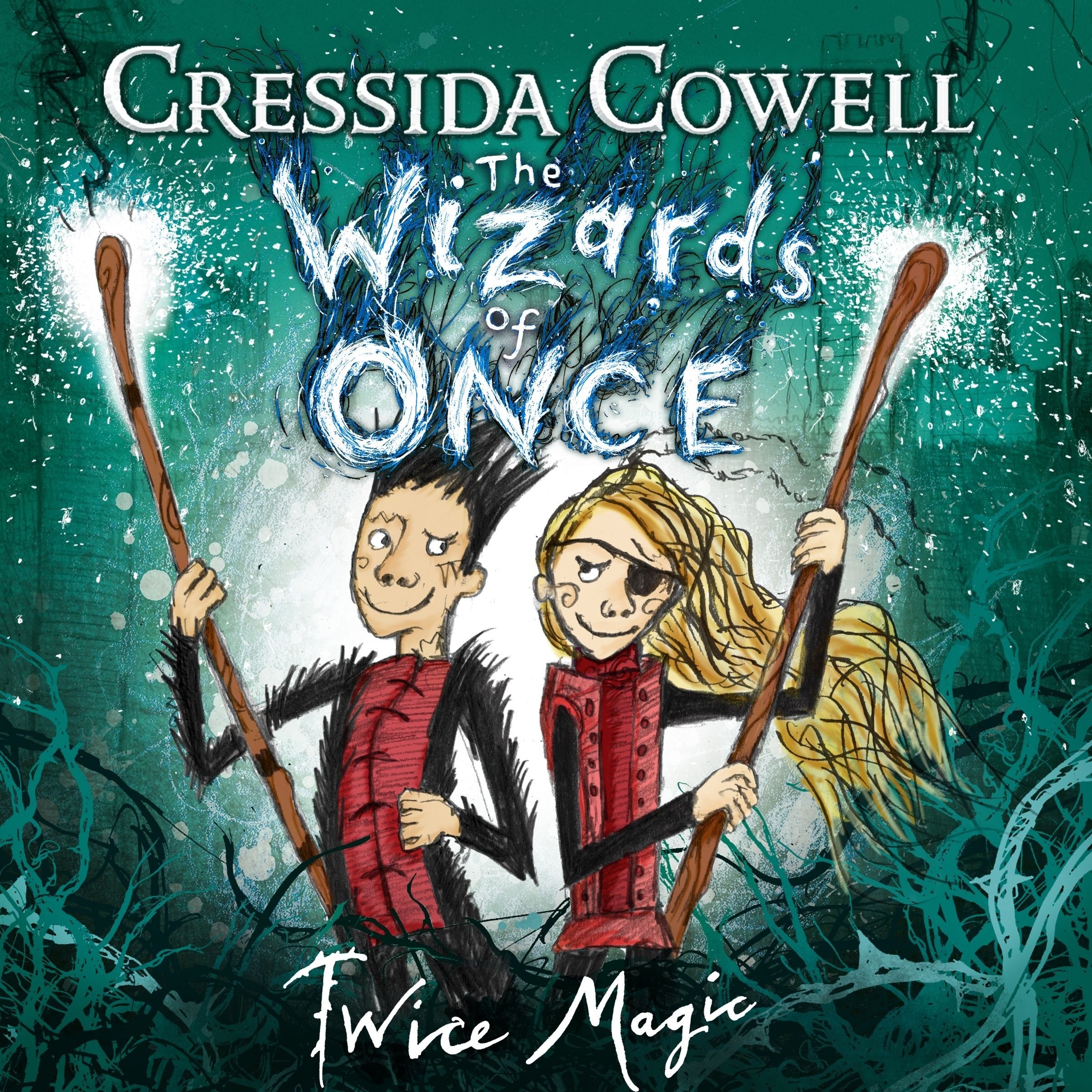 The Wizards of Once: Twice Magic
