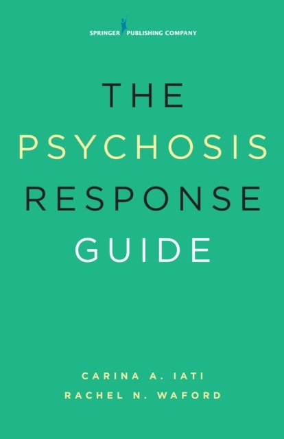 The Psychosis Response Guide