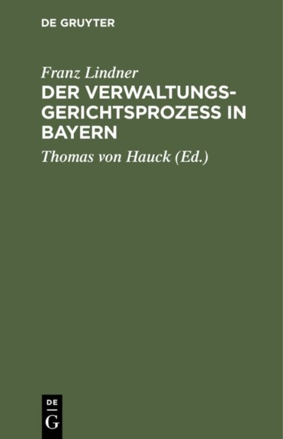 Der Verwaltungsgerichtsprozeß in Bayern