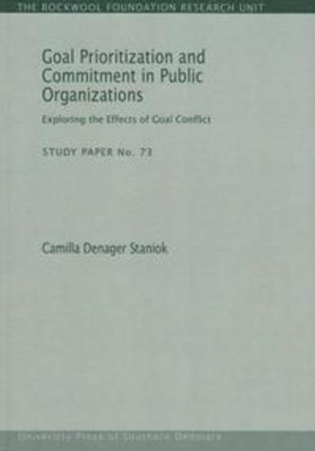 Goal Prioritization & Commitment in Public Organizations