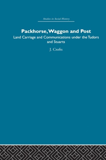 Packhorse, Waggon and Post