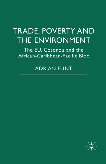 Trade, Poverty and The Environment