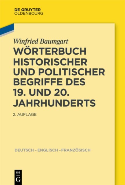 Worterbuch Historischer Und Politischer Begriffe Des 19. Und 20. Jahrhunderts