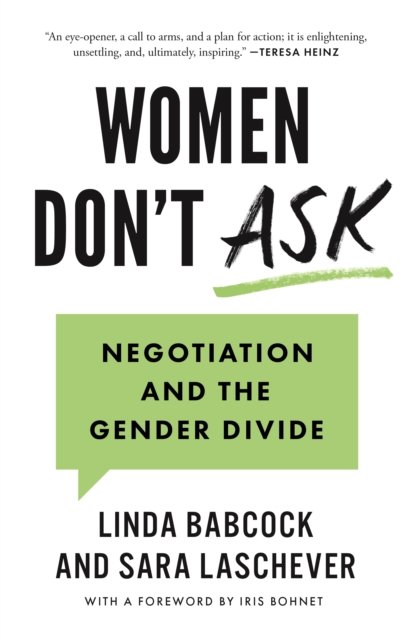 Women Don't Ask – Negotiation and the Gender Divide