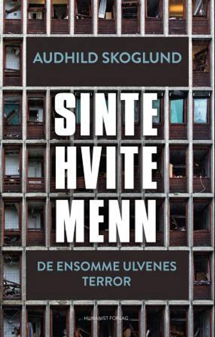 Sinte hvite menn - de ensomme ulvenes terror