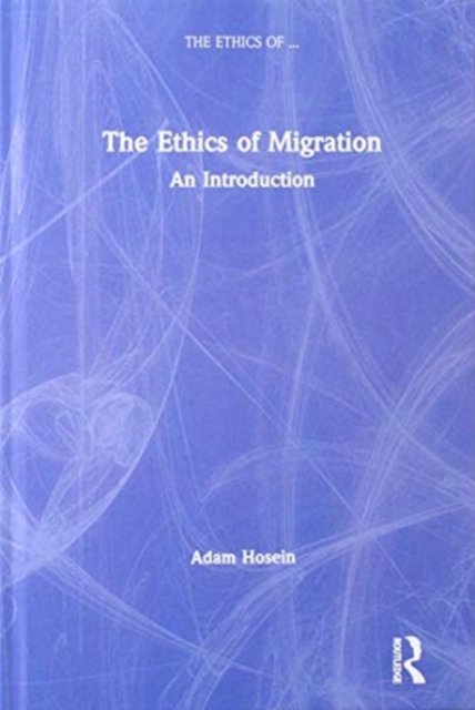 The Ethics of Migration