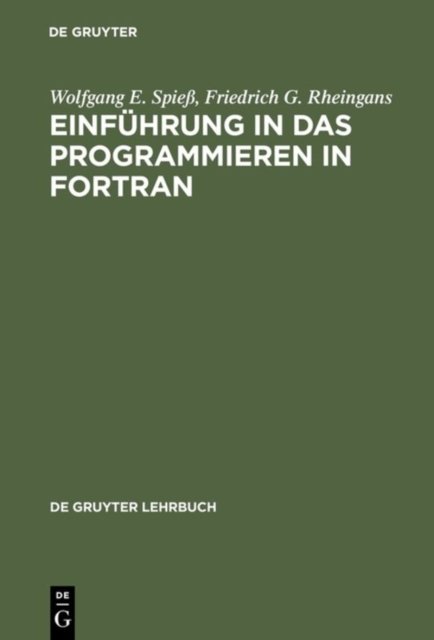 Einfuhrung in das Programmieren in FORTRAN