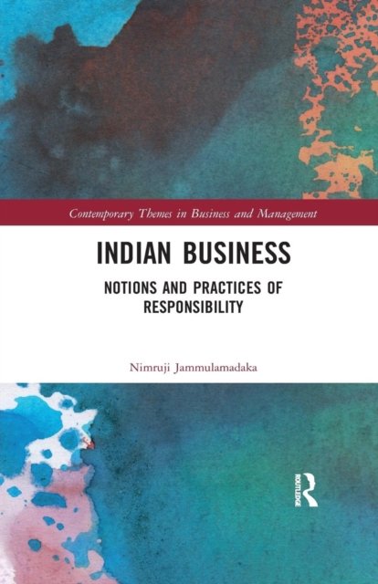 Indian Business: Notions and Practices of Responsibility