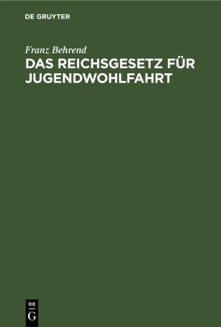 Das Reichsgesetz Fur Jugendwohlfahrt