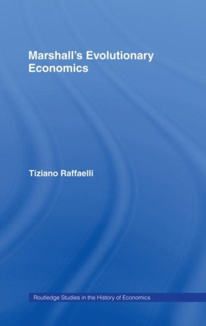Marshall''s Evolutionary Economics