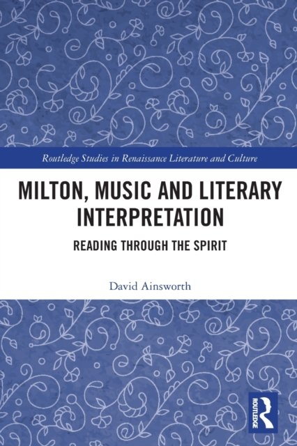 Milton, Music and Literary Interpretation