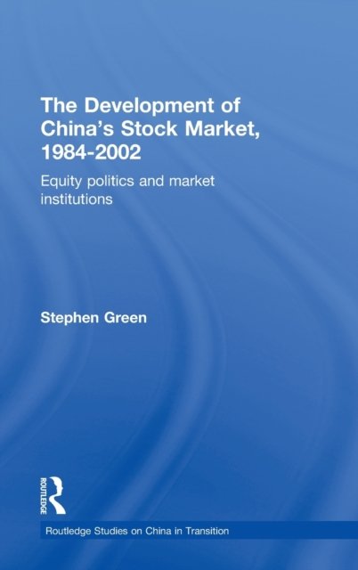 The Development of China''s Stockmarket, 1984-2002