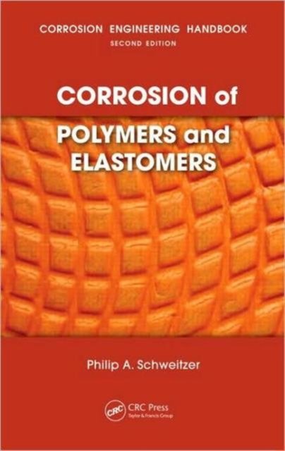 Corrosion of Polymers and Elastomers