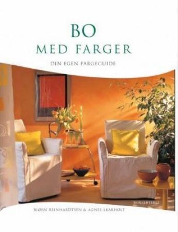 Bo med farger - din egen fargeguide