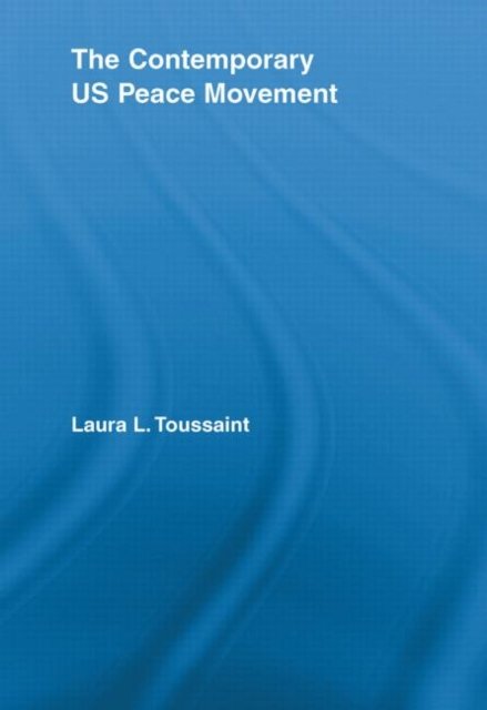 The Contemporary US Peace Movement