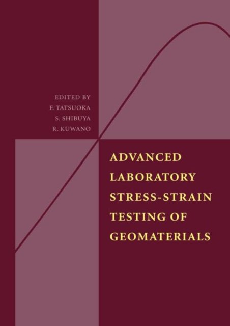 Advanced Laboratory Stress-Strain Testing of Geomaterials