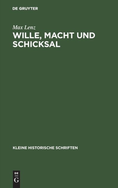 Wille, Macht und Schicksal
