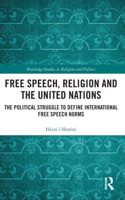 Free Speech, Religion and the United Nations