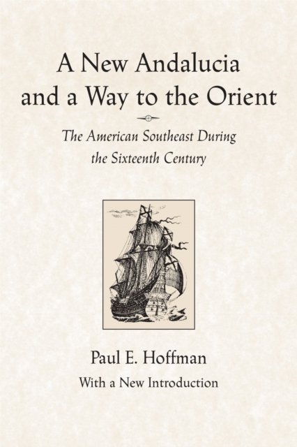 A New Andalucia and a Way to the Orient