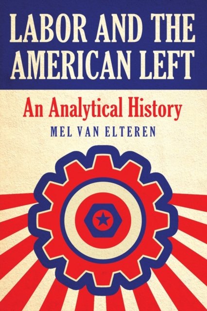 Labor and the American Left
