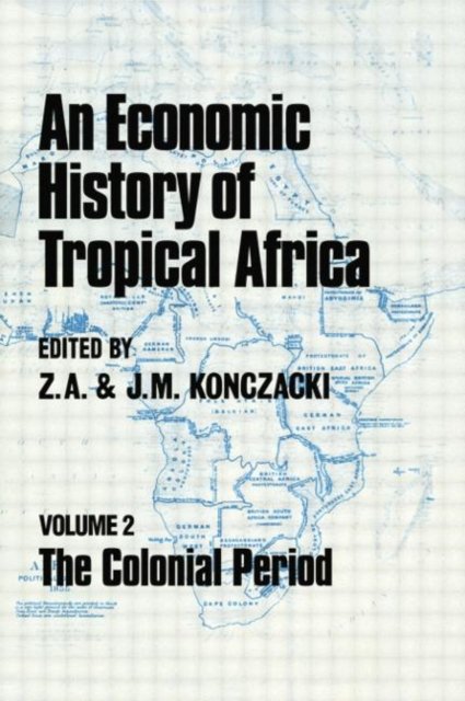 An Economic History of Tropical Africa