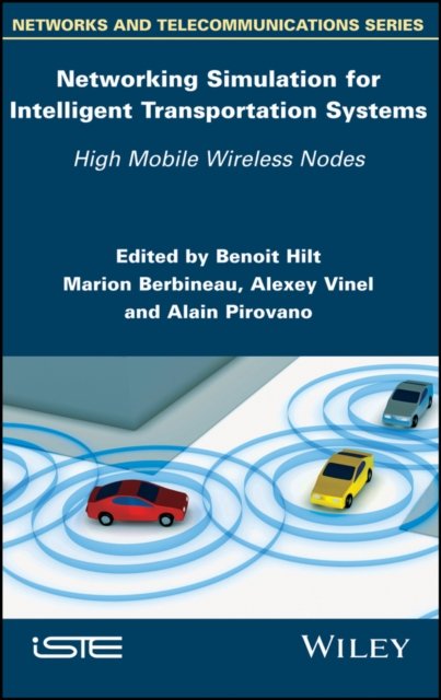Networking Simulation for Intelligent Transportation Systems – High Mobile Wireless Nodes
