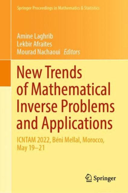 New Trends of Mathematical Inverse Problems and Applications