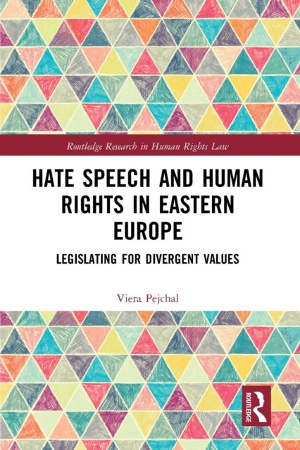 Hate Speech and Human Rights in Eastern Europe